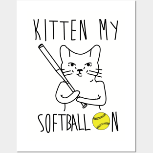 Kitten My Softball On - Cat Lover Cats Posters and Art